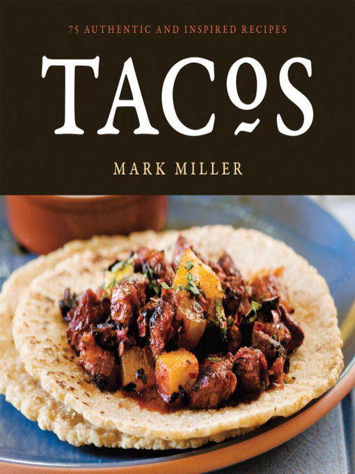 Title details for Tacos by Mark Miller - Available